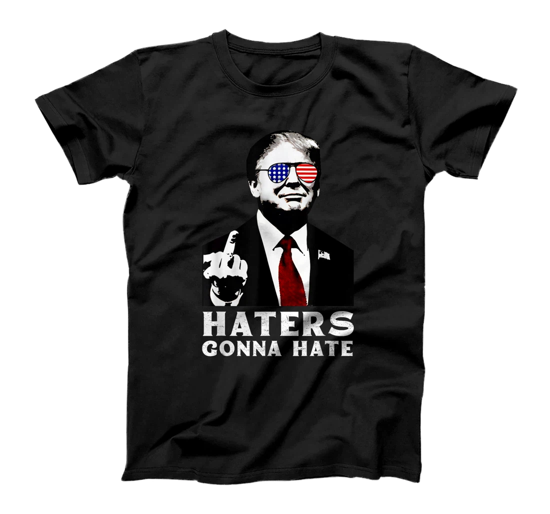Haters Gonna Hate American Flag Trump 2024 Take America Back T-Shirt