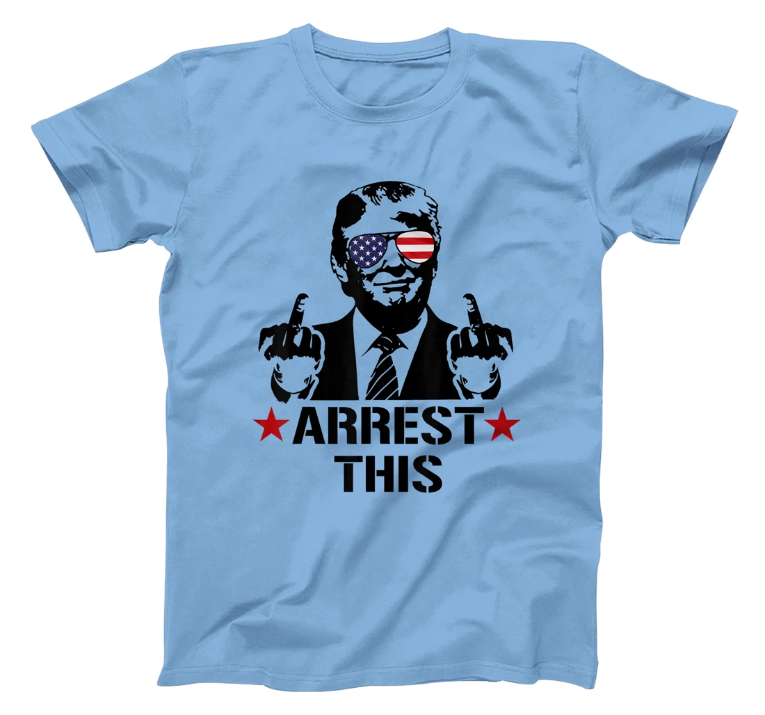 Arrest This American Flag Funny Trump 2024 Take America Back T-Shirt