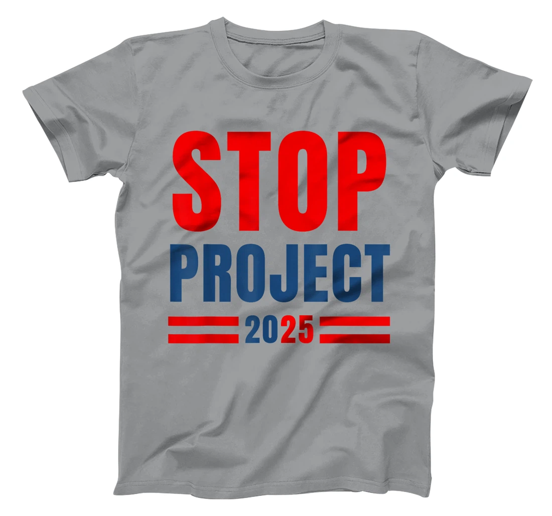 Stop Project 2025 Trump's Project Anti Trump T-Shirt