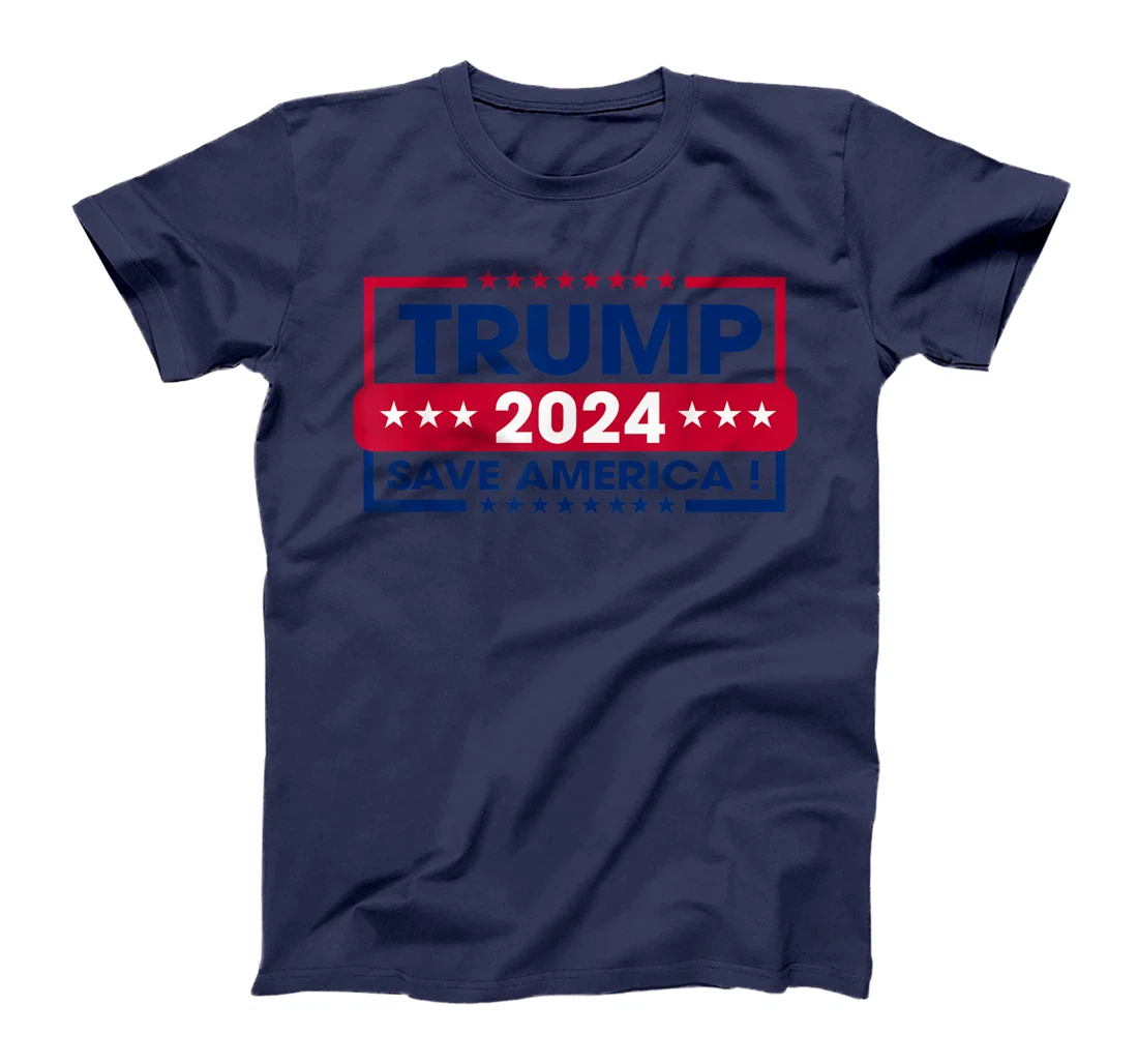 Trump 2024 Tee Save America Tee Save America Again Trump T-Shirt