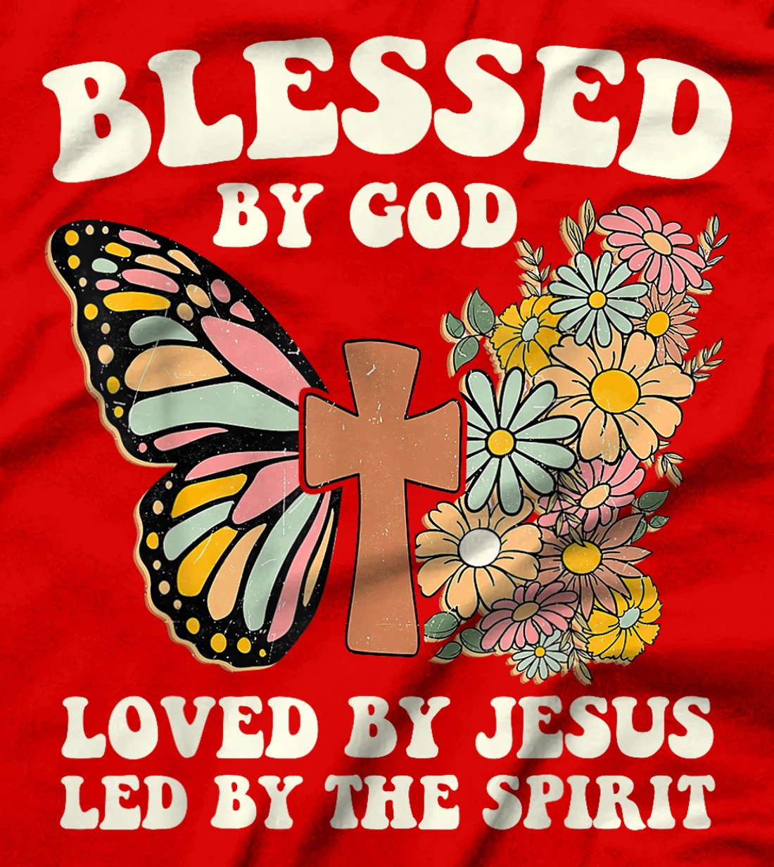 Blessed By God Loved By Jesus Floral Butterfly Christian T-Shirt