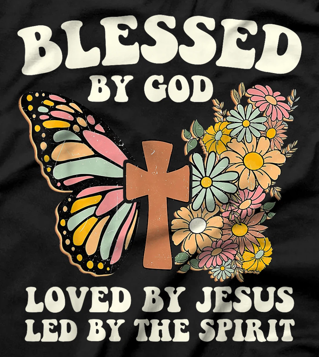 Blessed By God Loved By Jesus Floral Butterfly Christian T-Shirt