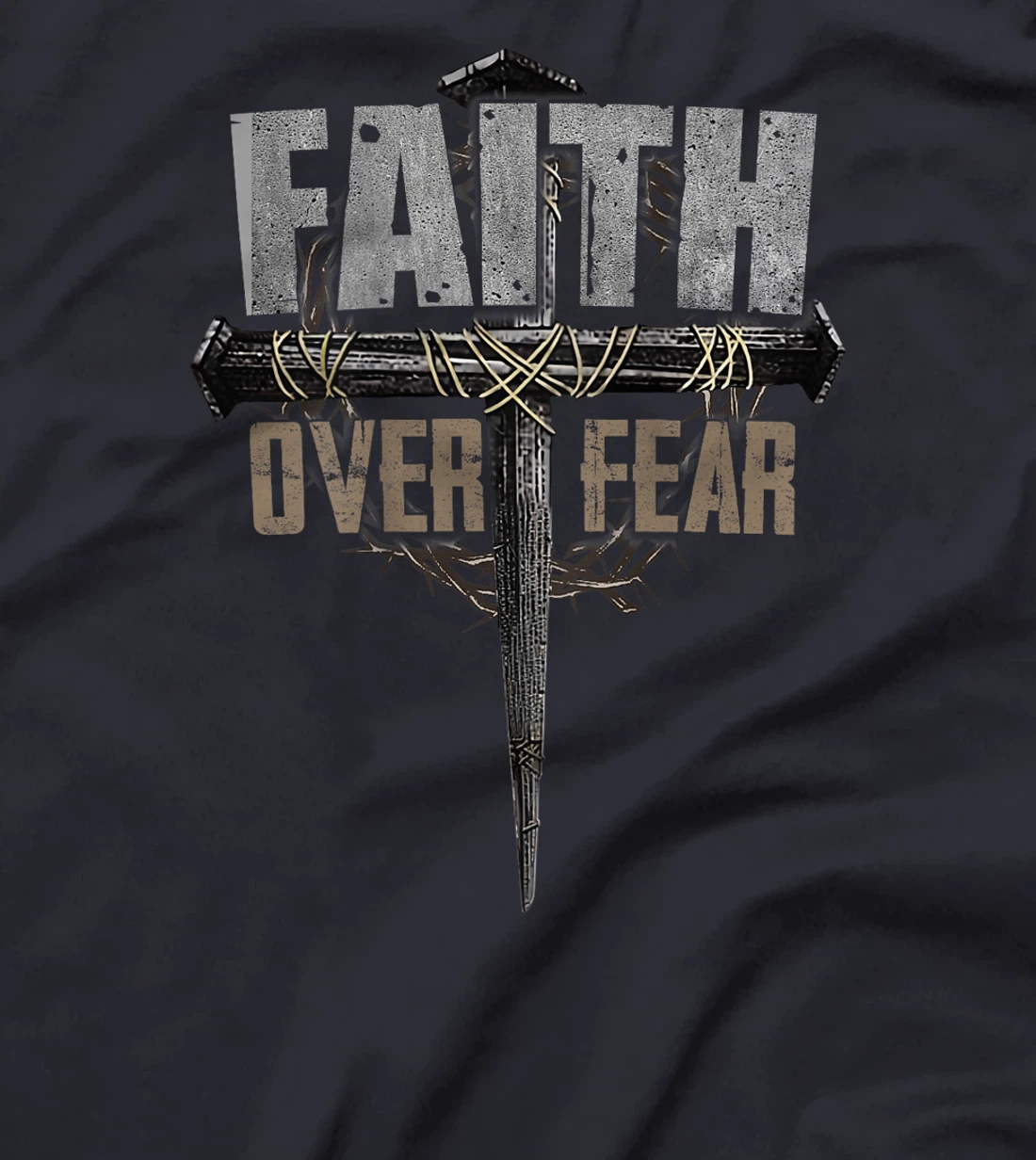 God Jesus Christ Cross Faith Over Fear Religious Christian T-Shirt