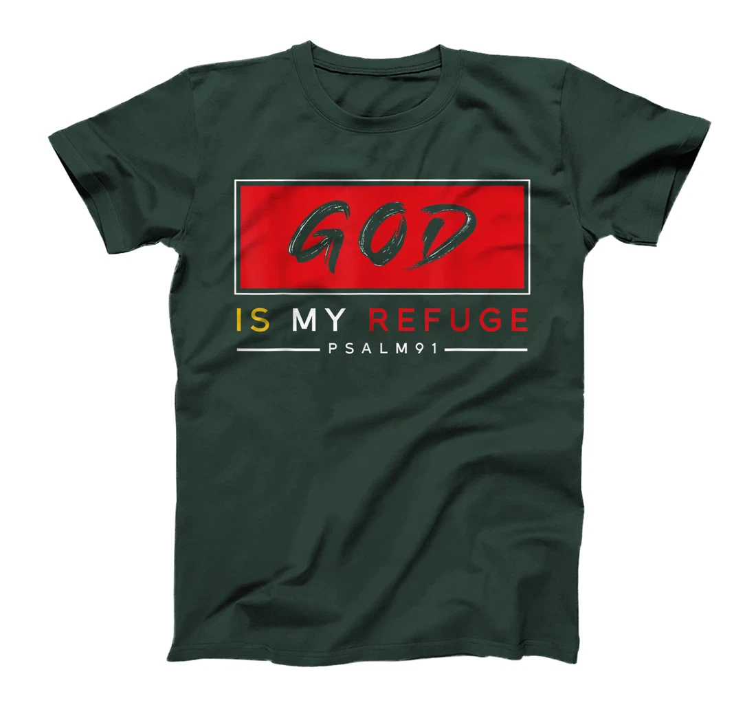 GOD IS MY REFUGE STRENGTH T-Shirt
