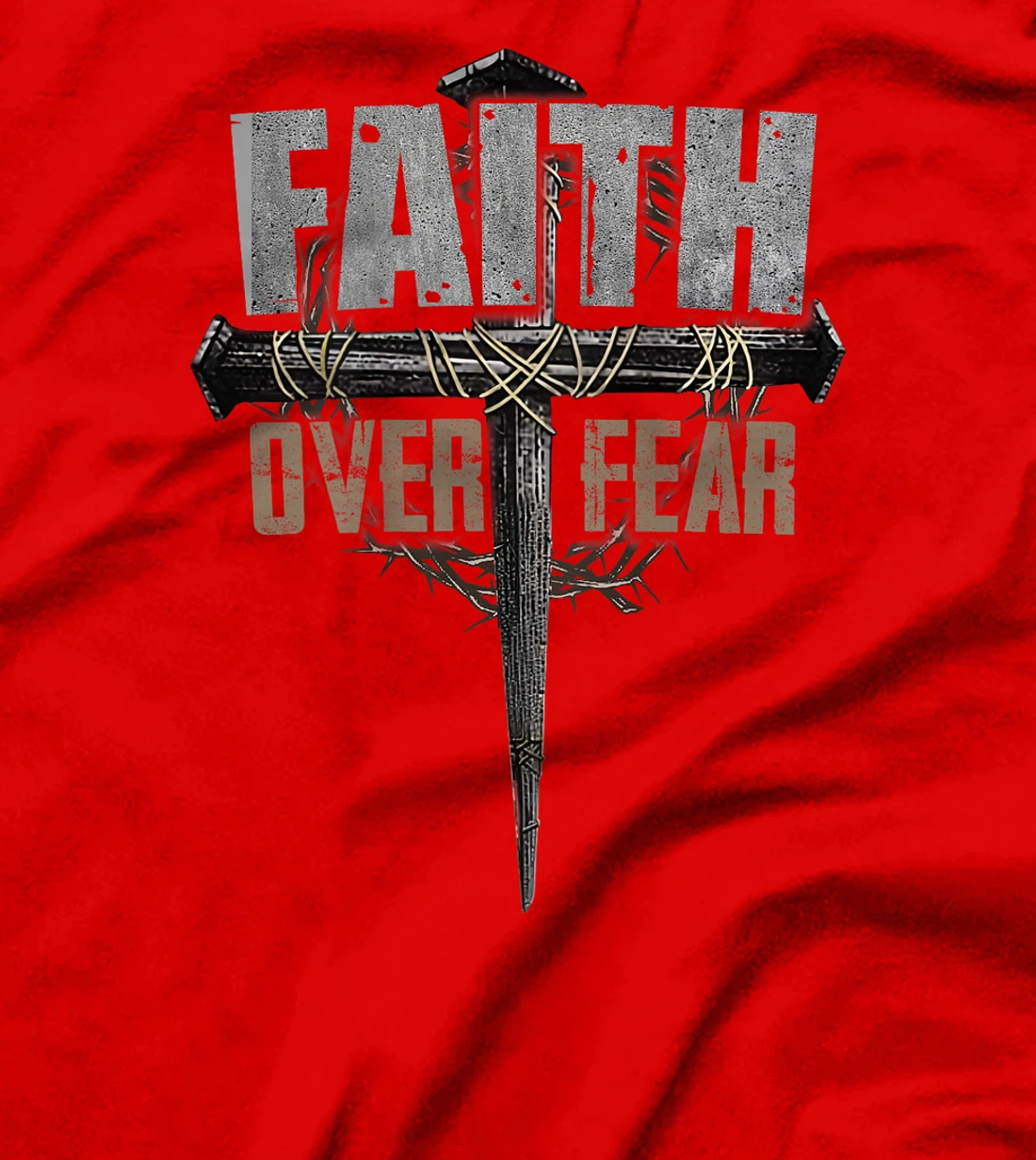 God Jesus Christ Cross Faith Over Fear Religious Christian T-Shirt