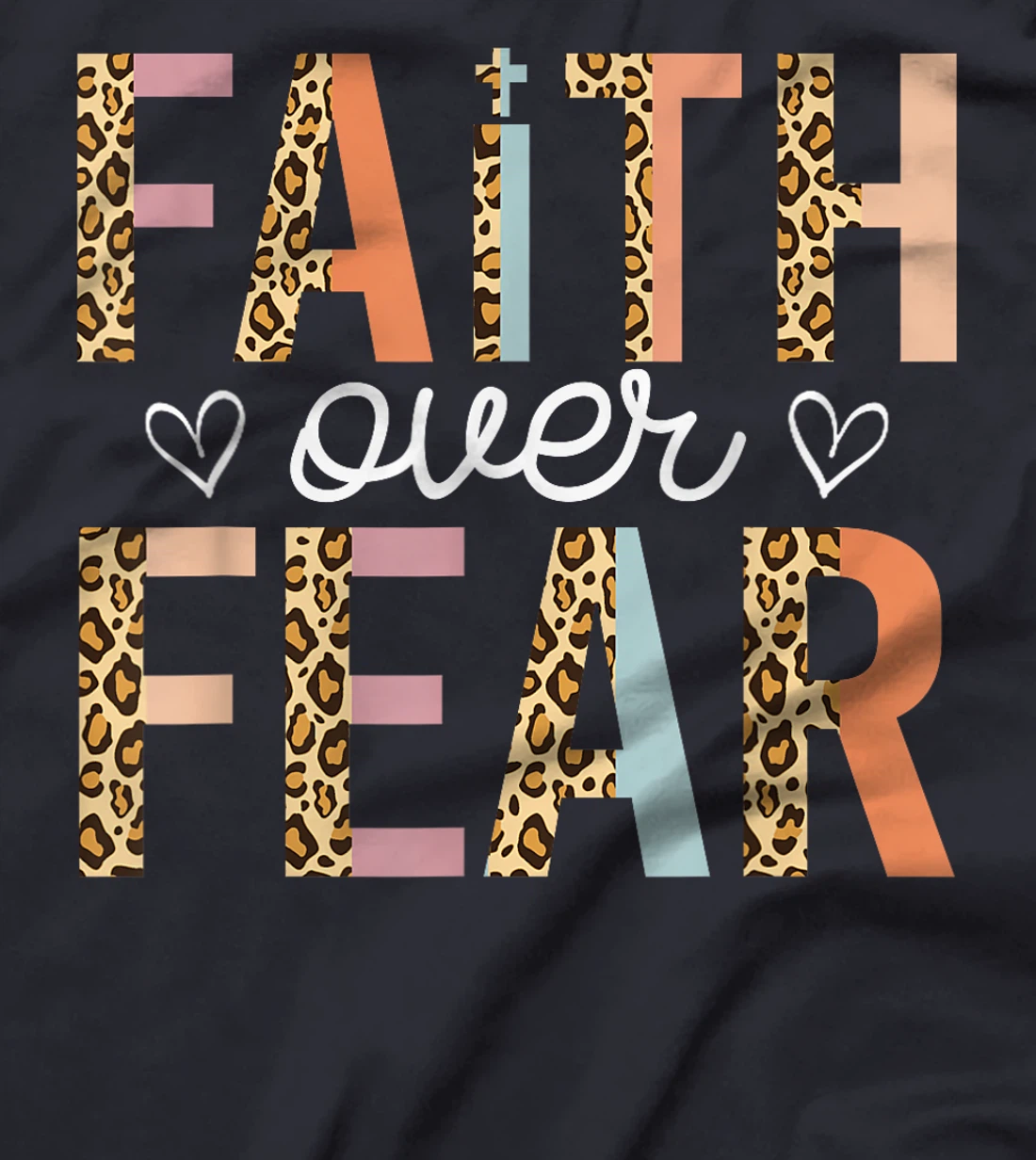 Faith Over Fear God Jesus Religious Christian Leopard Retro T-Shirt