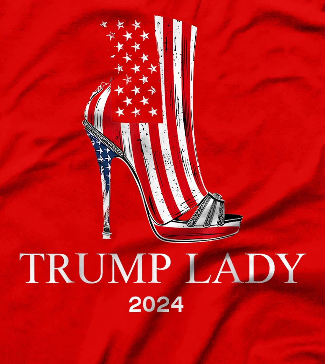 Trump Laday 2024, High heels Shoes, US Flag T-Shirt