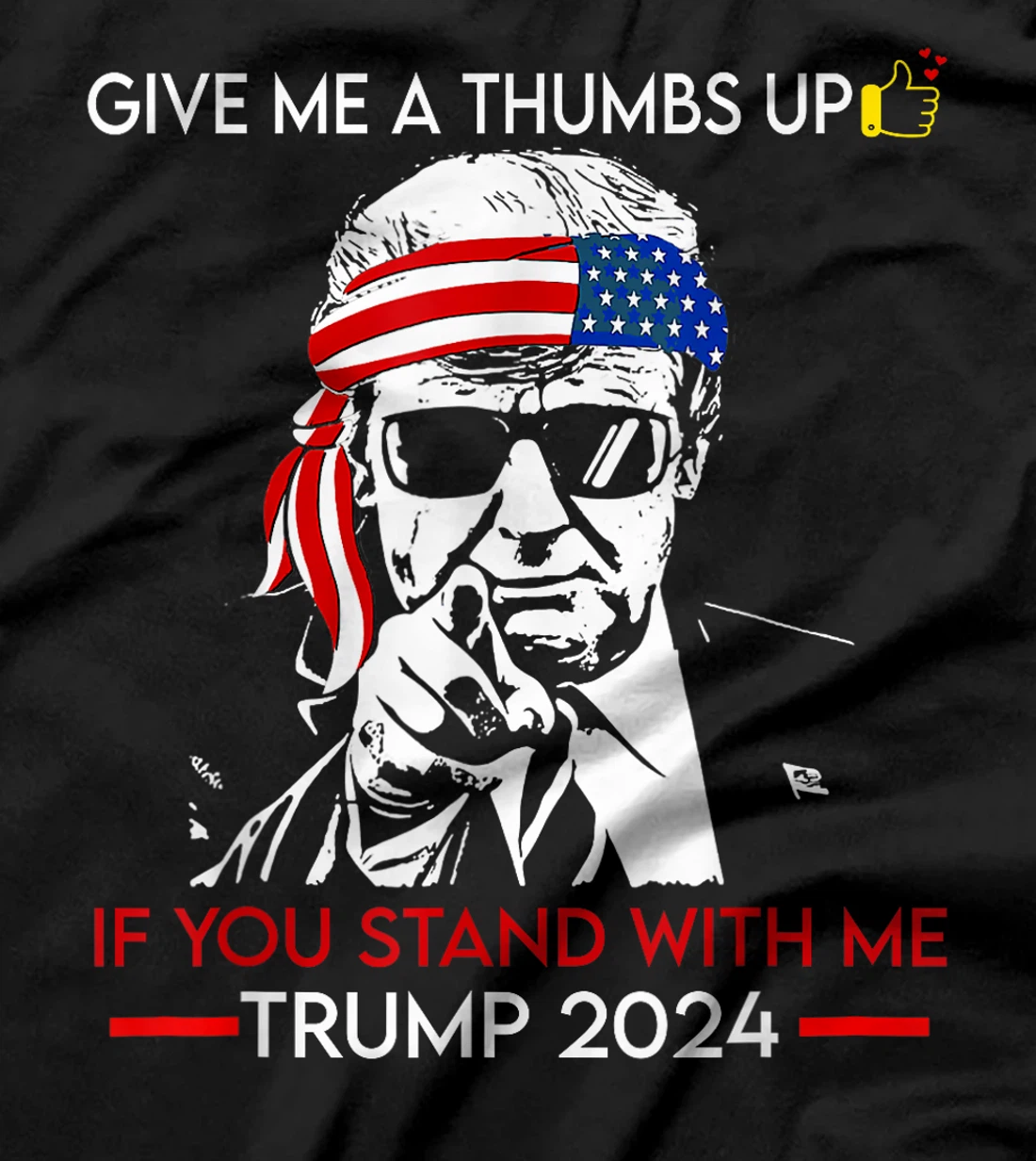 Give me a thumbs Up IF YOU STAND WITH ME TRUMP 2024 T-Shirt