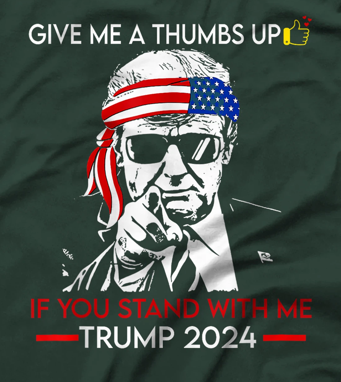 Give me a thumbs Up IF YOU STAND WITH ME TRUMP 2024 T-Shirt