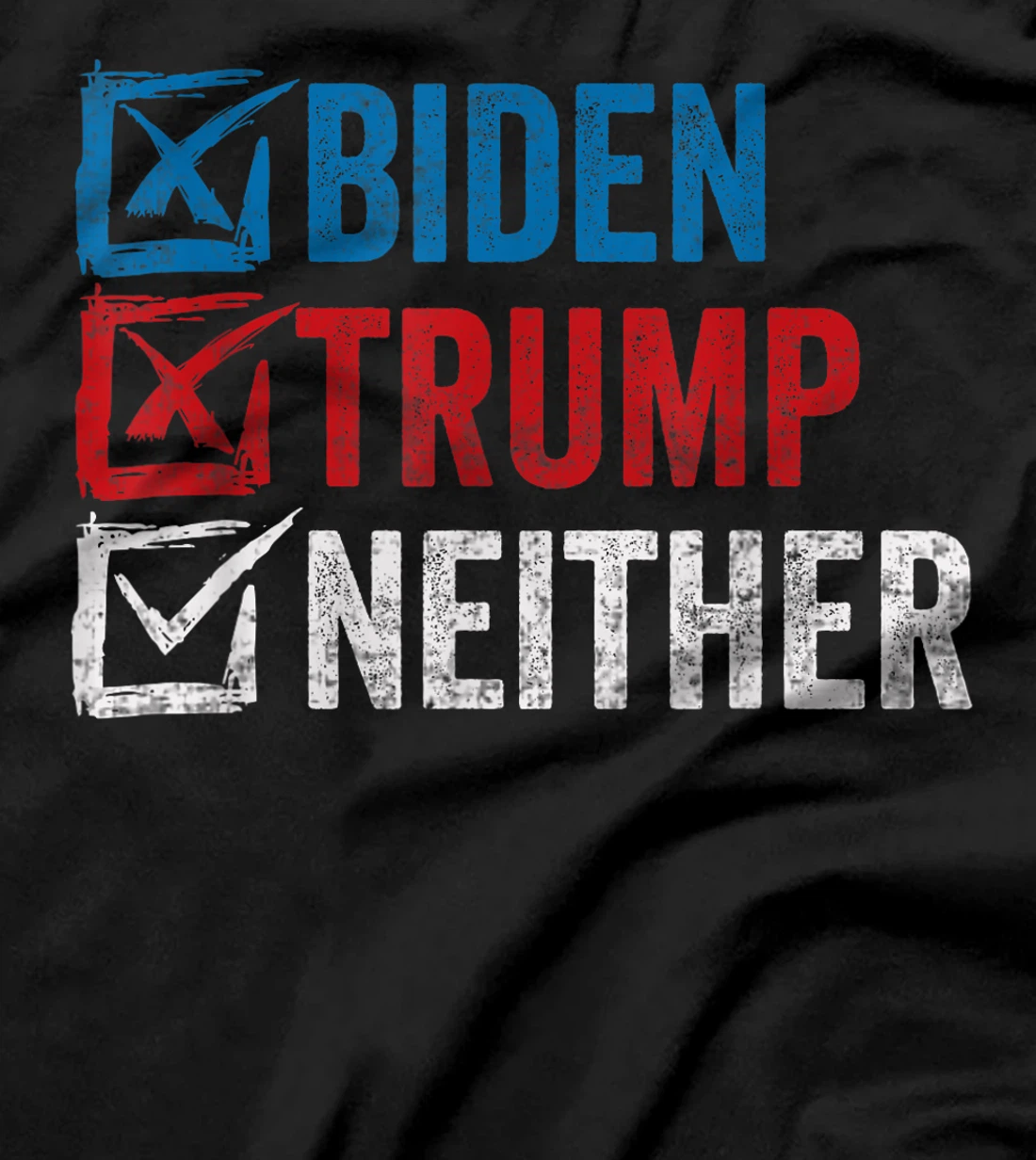 Biden Trump Neither Funny Political Election 2024 Vote T-Shirt