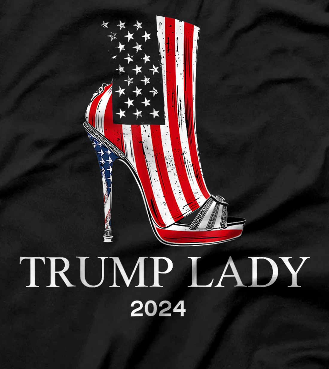 Trump Laday 2024, High heels Shoes, US Flag T-Shirt