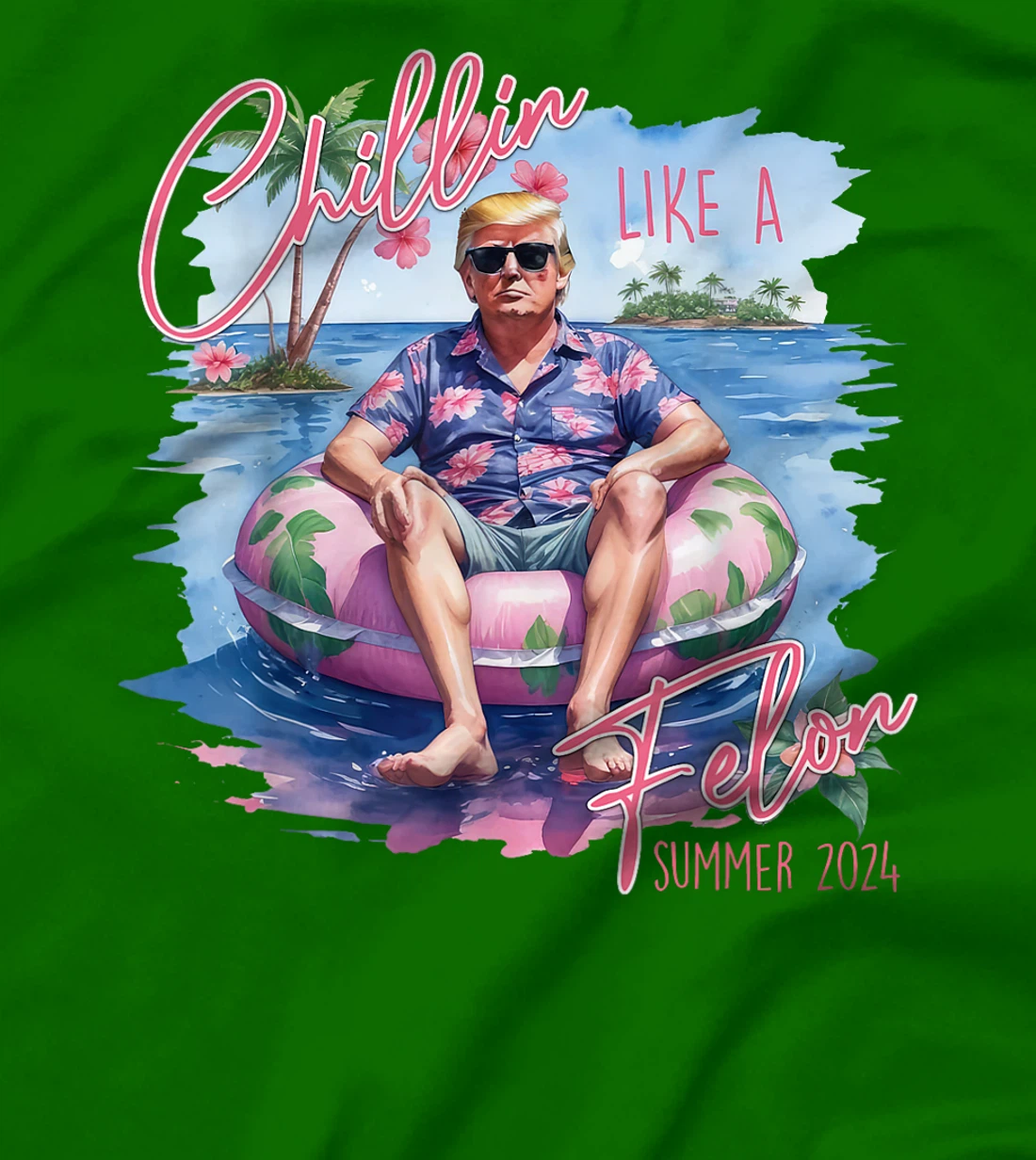 Chillin Like A Felon Summer 2024 Funny Trump 2024 T-Shirt