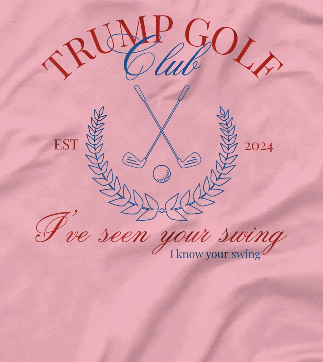 Trump Golf Club I've Seen Your Swing Funny Trump 2024 Debate T-Shirt