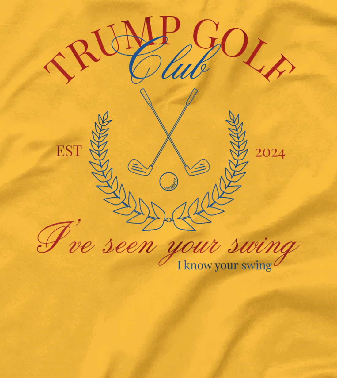 Trump Golf Club I've Seen Your Swing Funny Trump 2024 Debate T-Shirt