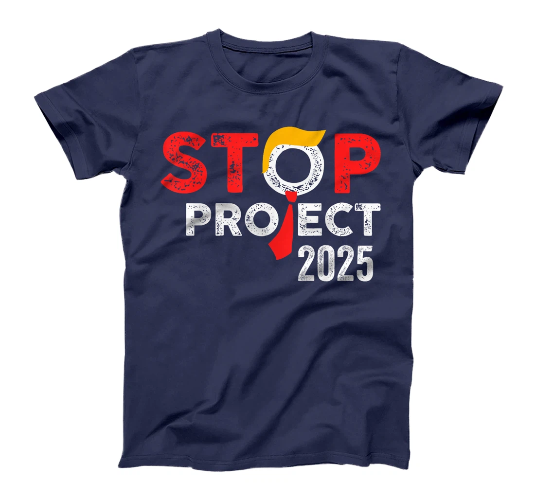 Stop Project 2025 Trump's Project Anti Trump T-Shirt