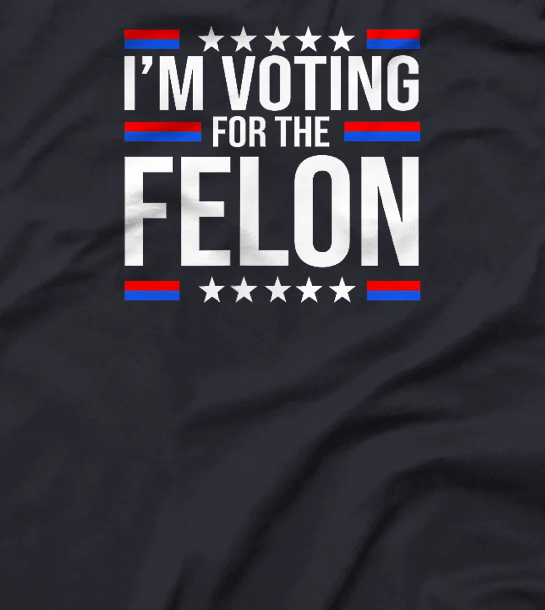 Trump Arrest This,I'm Voting For The Felon 2 Sided T-Shirt