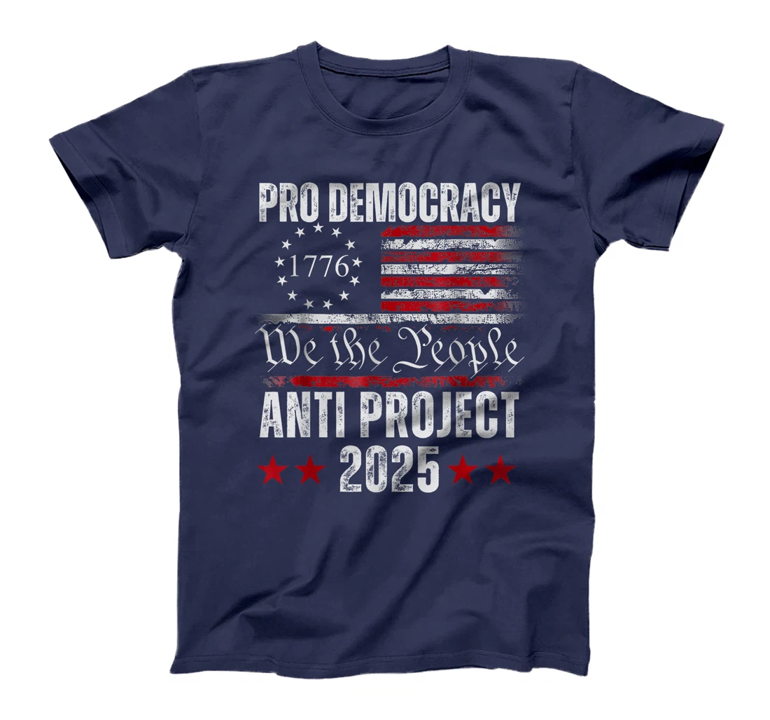 Pro Democracy Anti Project 2025 Stop Project 2025 Anti Trump T-Shirt