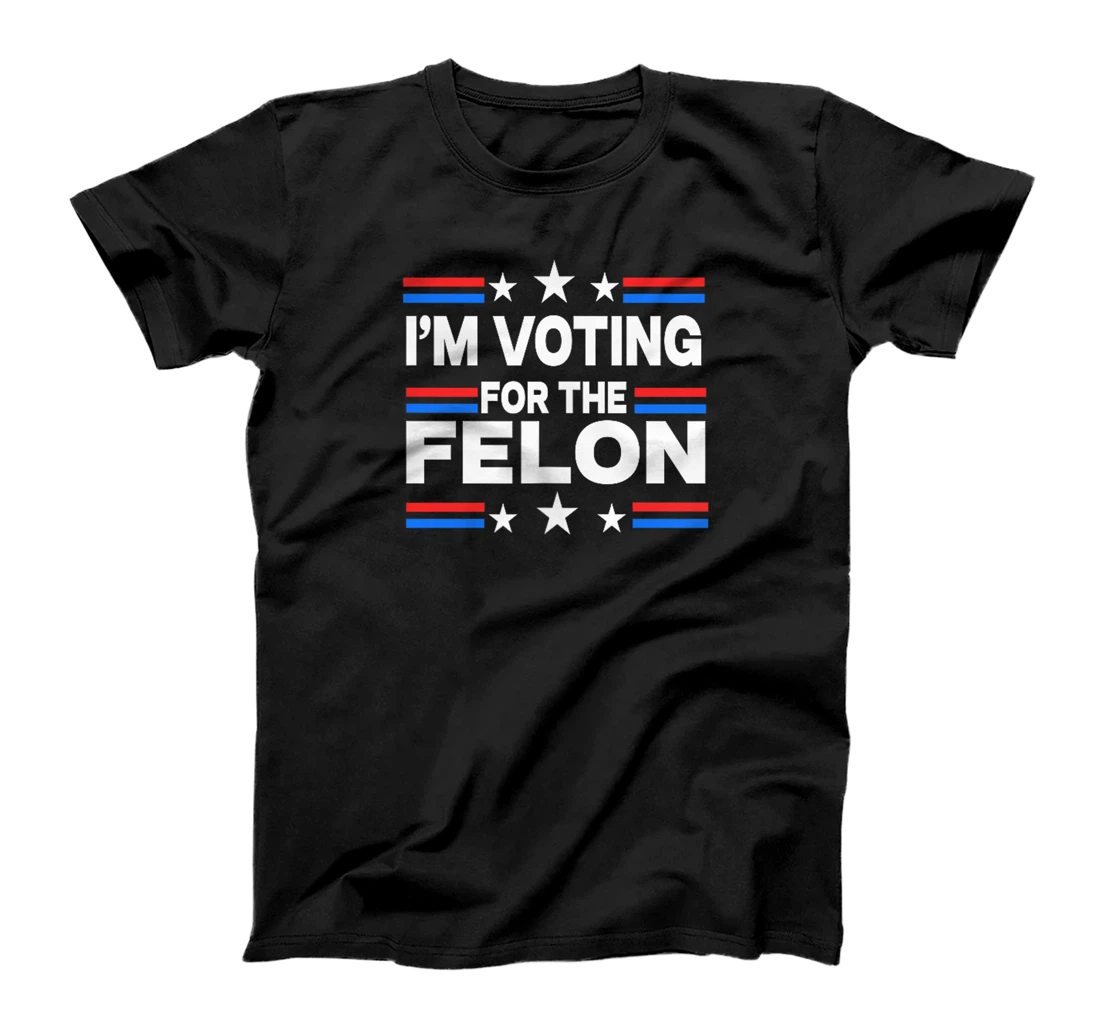 Trump Arrest This,I'm Voting For The Felon 2 Sided T-Shirt
