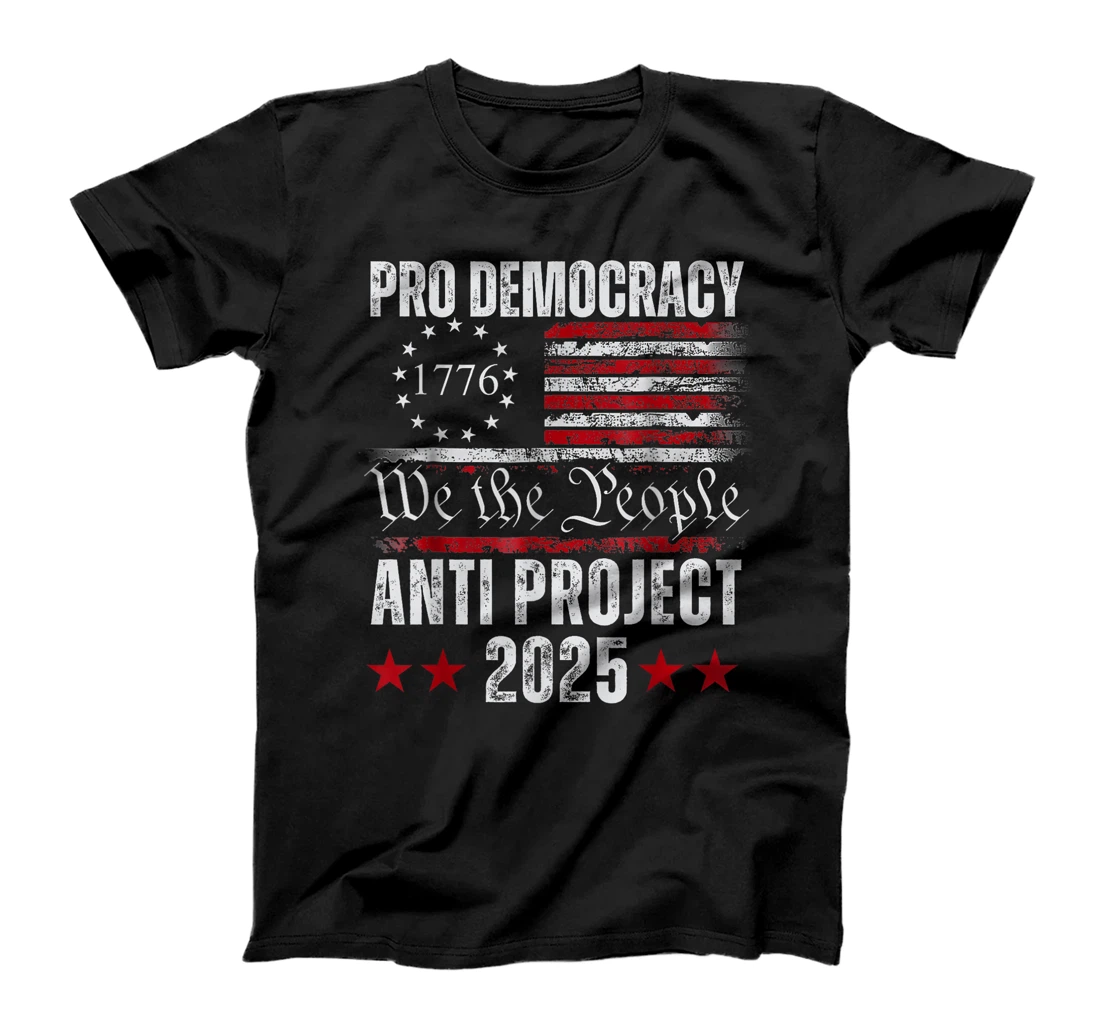 Pro Democracy Anti Project 2025 Stop Project 2025 Anti Trump T-Shirt