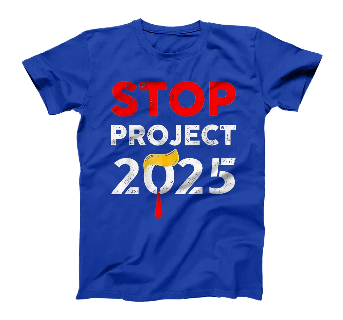 Trump Stop Project 2025 T-Shirt