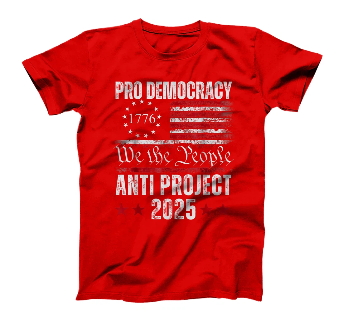 Pro Democracy Anti Project 2025 Stop Project 2025 Anti Trump T-Shirt