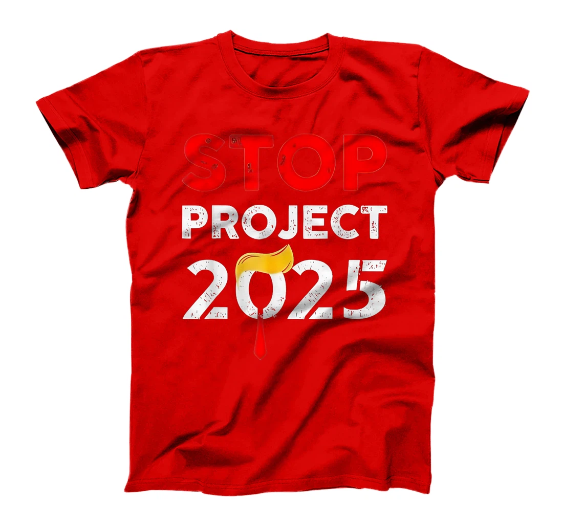 Trump Stop Project 2025 T-Shirt