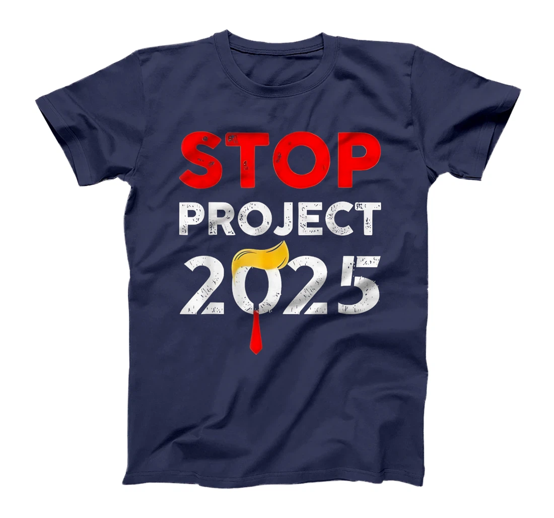 Trump Stop Project 2025 T-Shirt