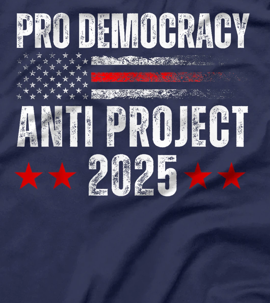 Pro Democracy Anti Project 2025 Stop Project 2025 Anti Trump T-Shirt