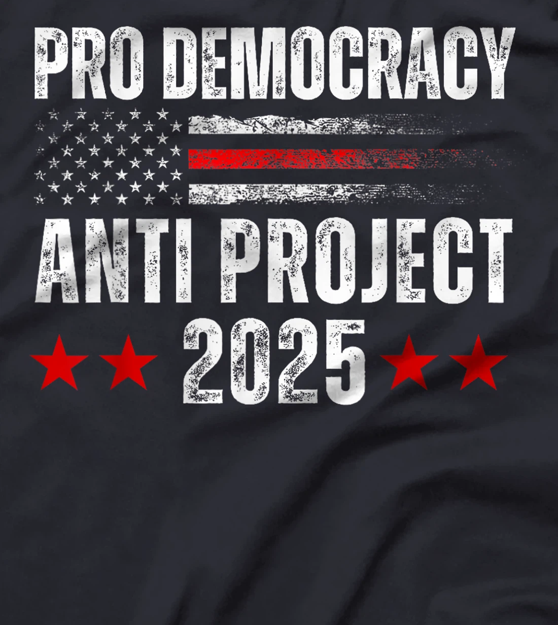 Pro Democracy Anti Project 2025 Stop Project 2025 Anti Trump T-Shirt