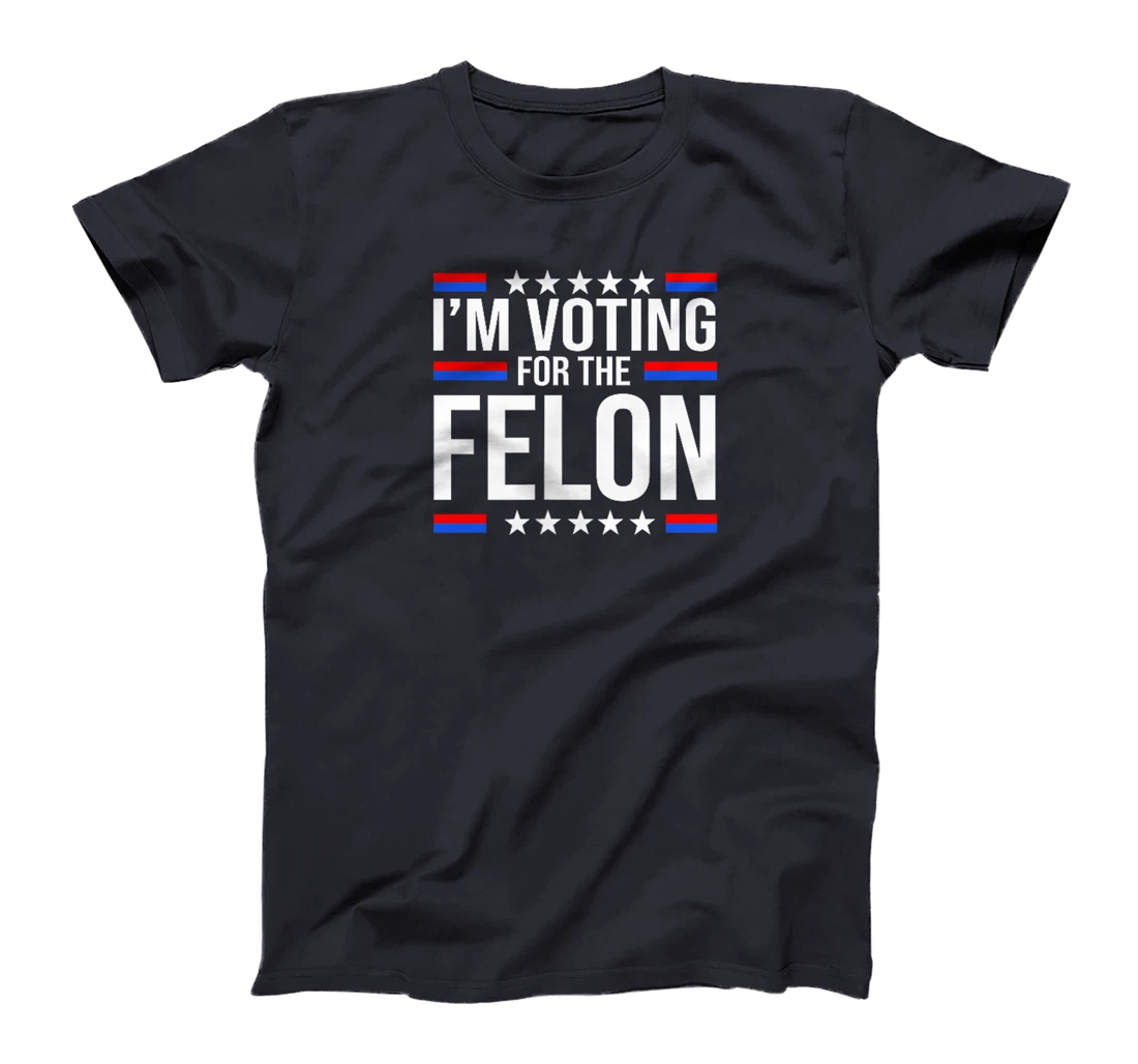Trump Arrest This,I'm Voting For The Felon 2 Sided T-Shirt