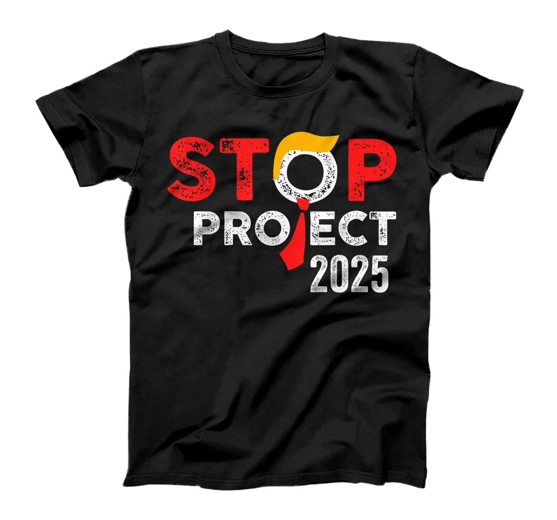 Stop Project 2025 Trump's Project Anti Trump T-Shirt