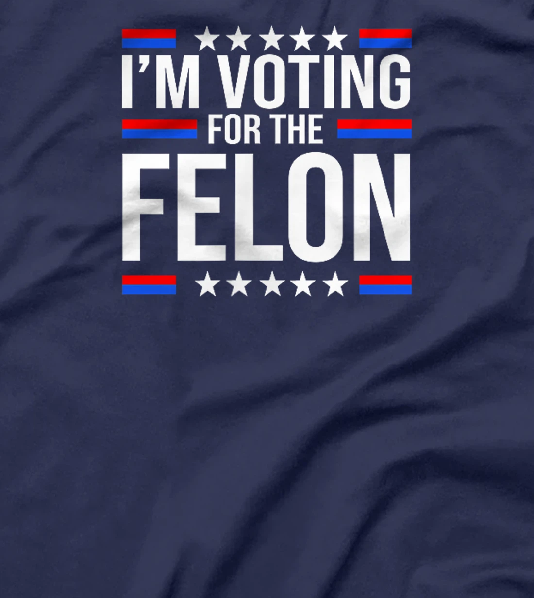 Trump Arrest This,I'm Voting For The Felon 2 Sided T-Shirt