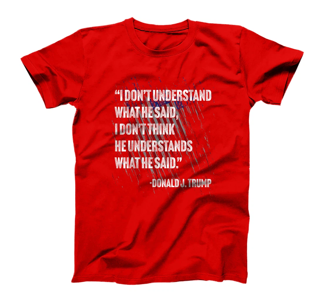 Trump Biden Presidential Debate 2024 Funny Quote T-Shirt
