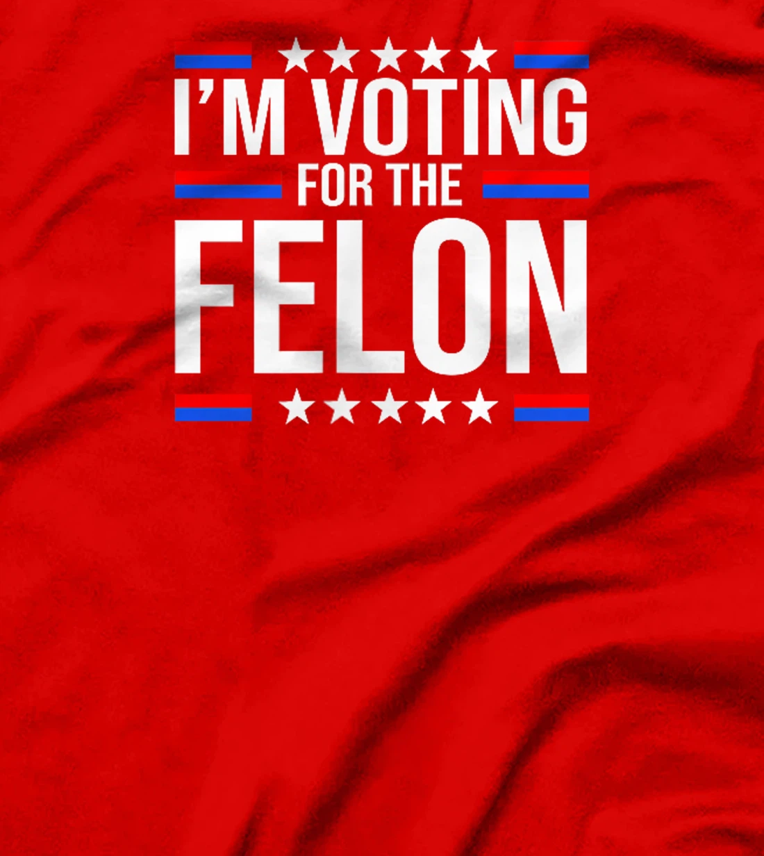 Trump Arrest This,I'm Voting For The Felon 2 Sided T-Shirt
