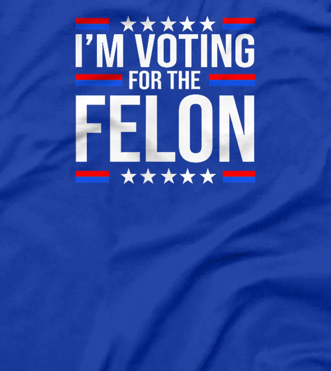 Trump Arrest This,I'm Voting For The Felon 2 Sided T-Shirt