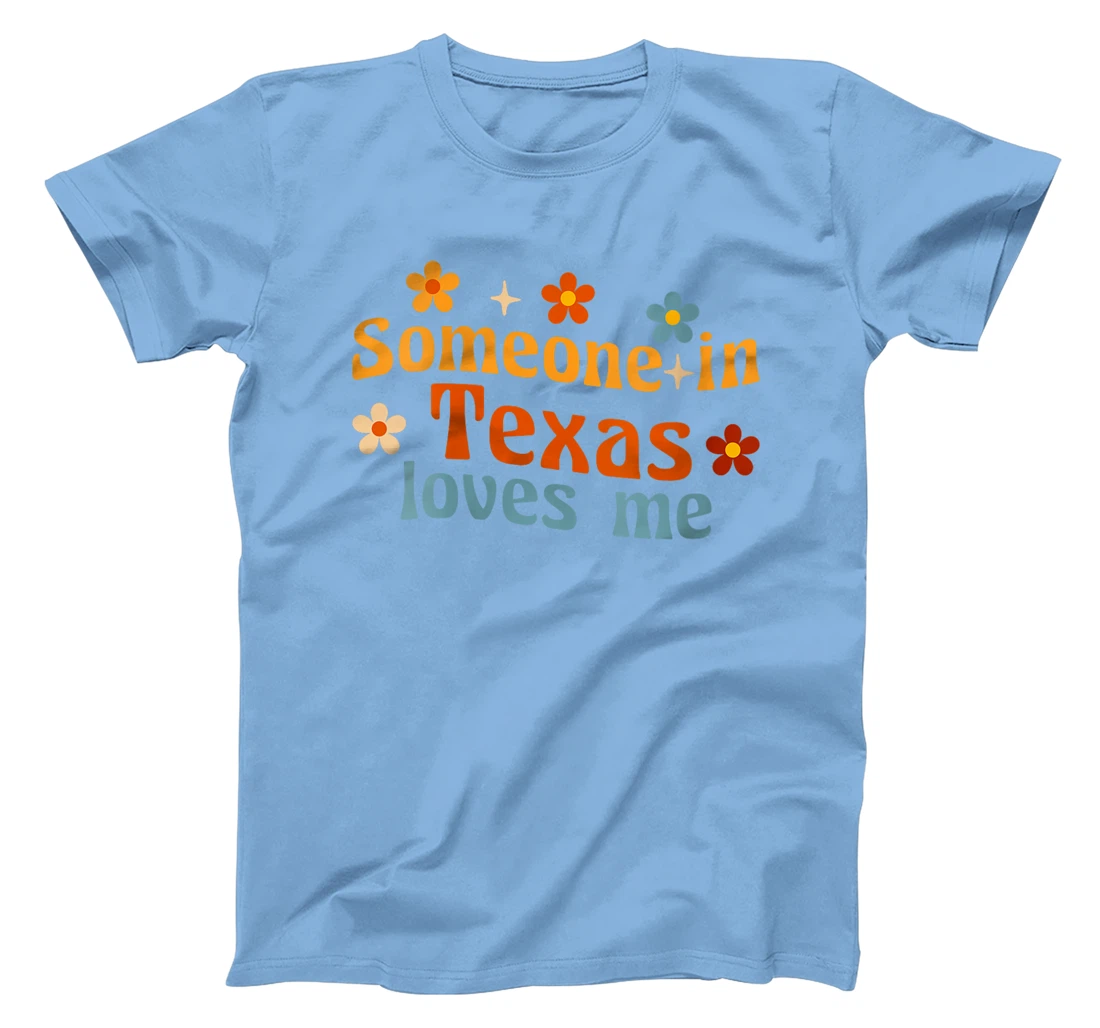Womens Someone In Texas Loves Me T-Shirt