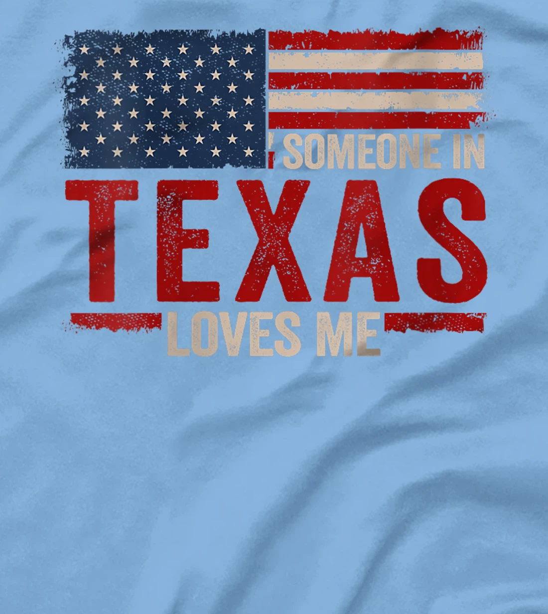 Womens Someone In Texas Loves Me T-Shirt