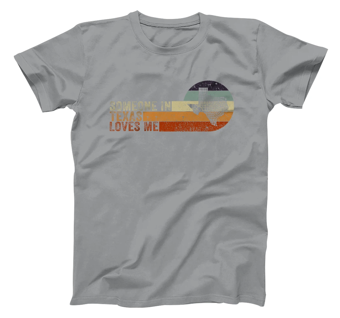 Someone In Texas Loves Me Lone Star State Premium T-Shirt