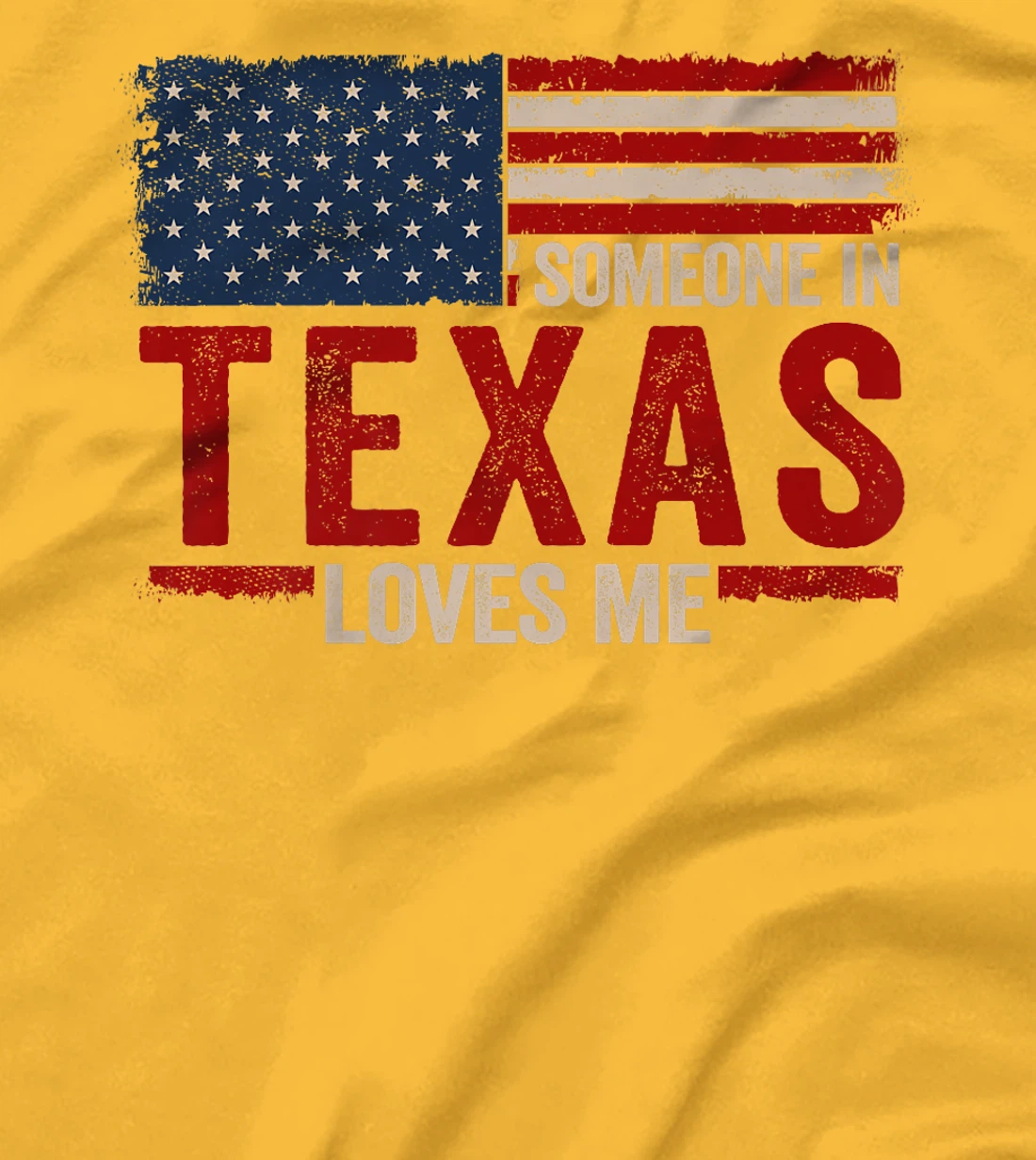 Someone In Texas Loves Me Premium T-Shirt