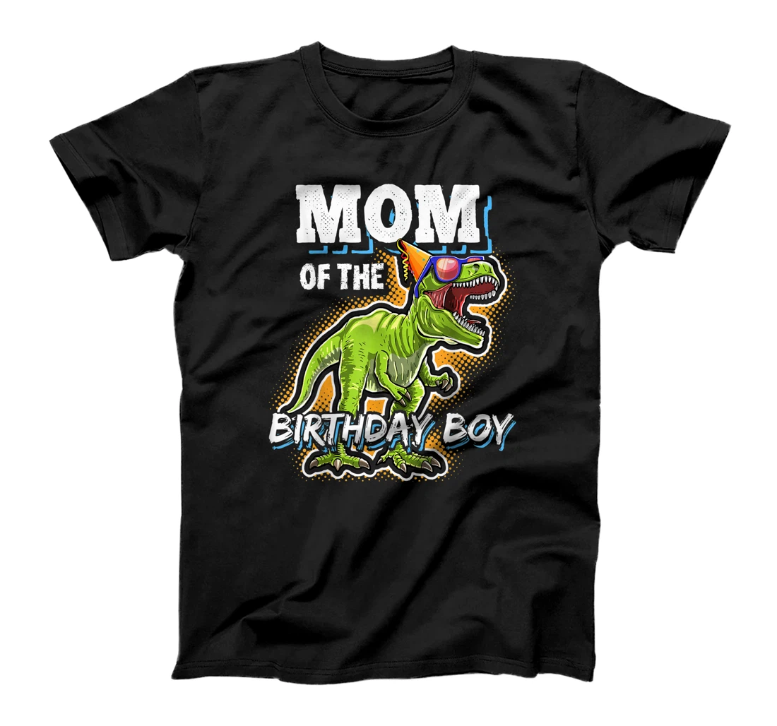 Mom of the Birthday Boy Matching Family Dinosaur Birthday T-Shirt