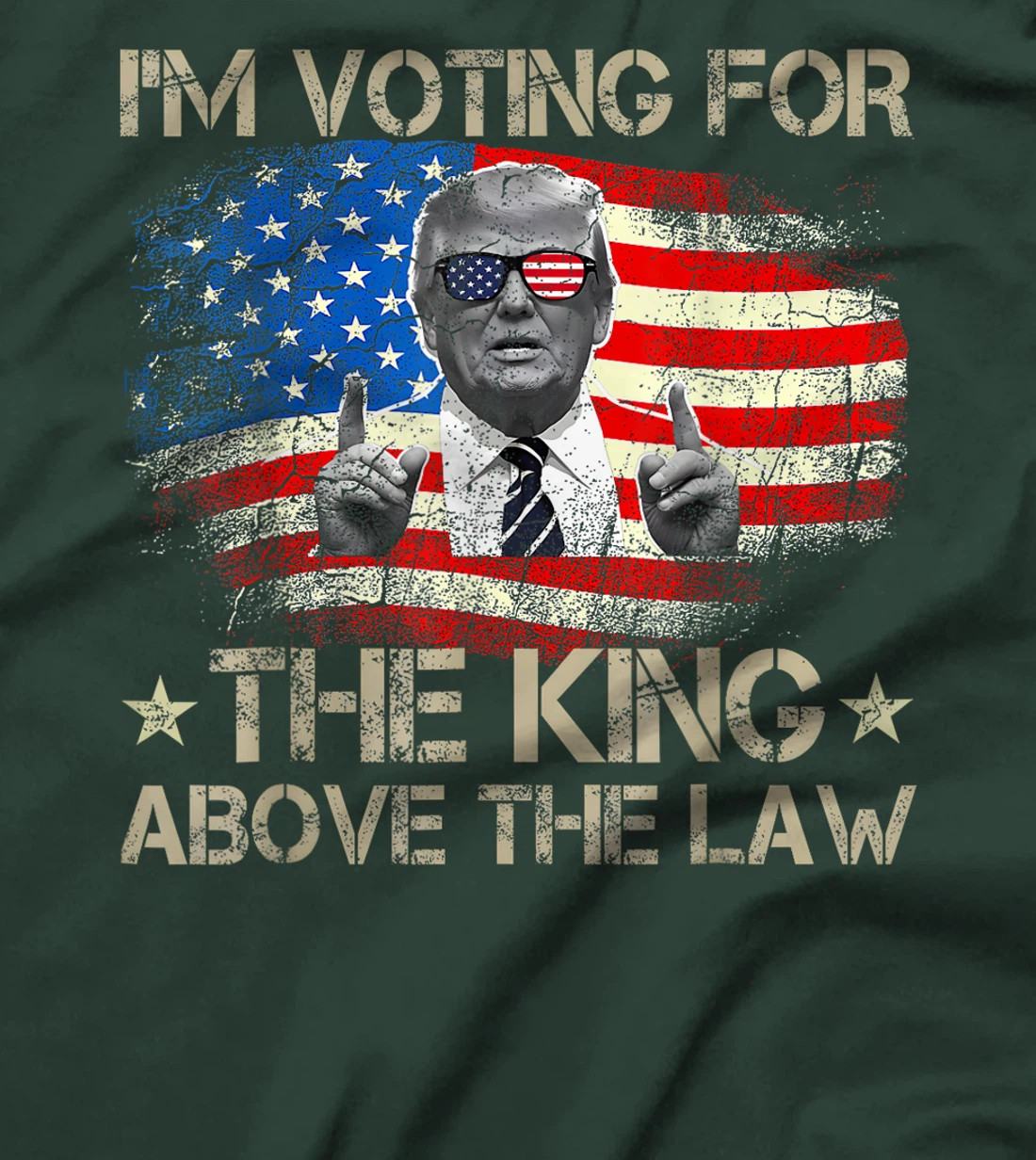 I'm Voting For The King Above The Law Funny Trump Immunity T-Shirt
