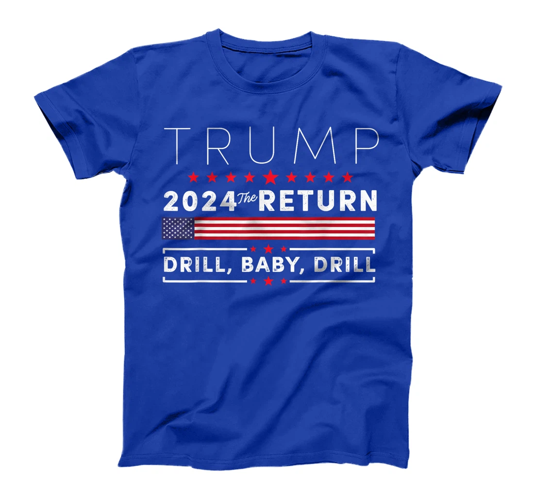 Trump 2024 Drill Baby Drill US Flag Republican 4th Of July T-Shirt