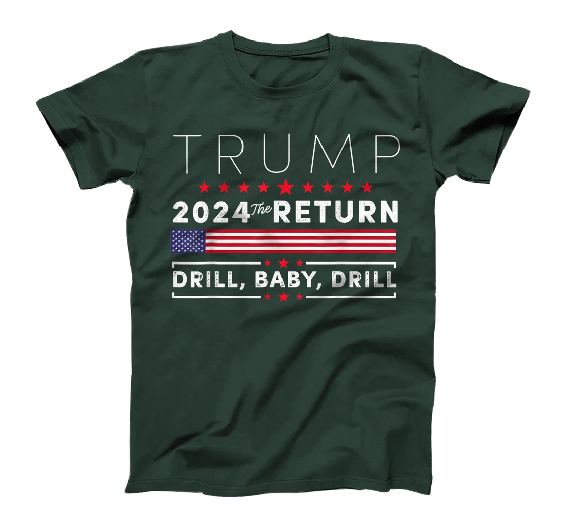 Trump 2024 Drill Baby Drill US Flag Republican 4th Of July T-Shirt
