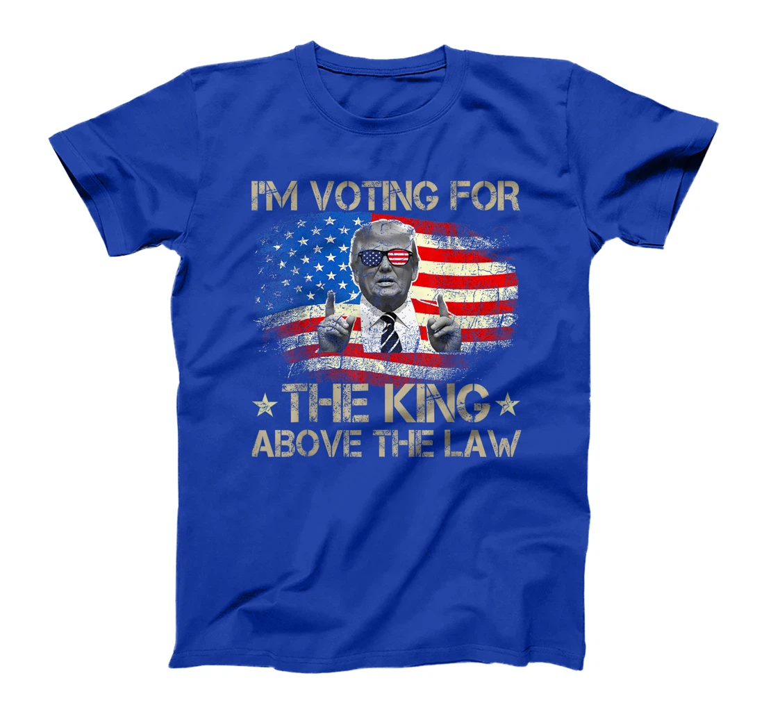 I'm Voting Trump 2024 King Above the Law T-Shirt