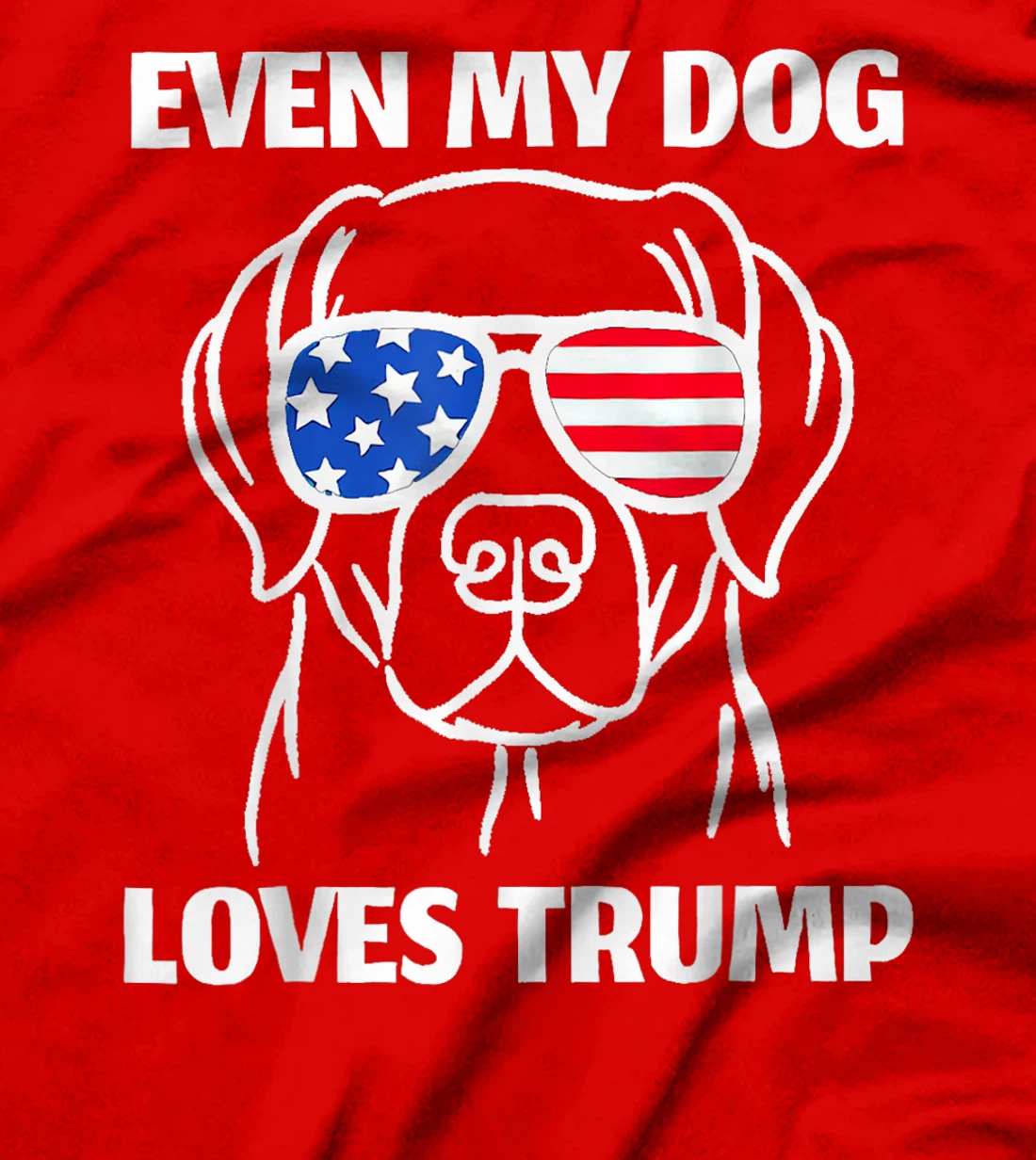 Labrador Dog Sunglasses USA Flag Even My Dog Loves Trump T-Shirt