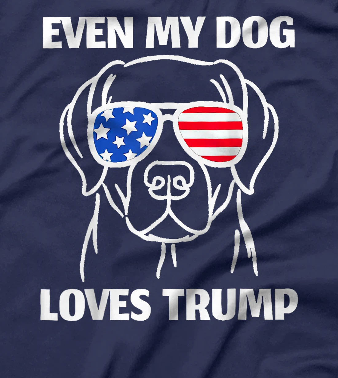Labrador Dog Sunglasses USA Flag Even My Dog Loves Trump T-Shirt