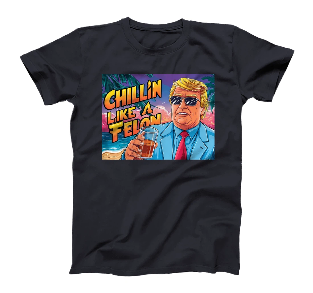 Chillin Like Trump T-Shirt