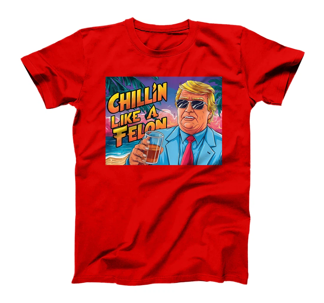 Chillin Like Trump T-Shirt