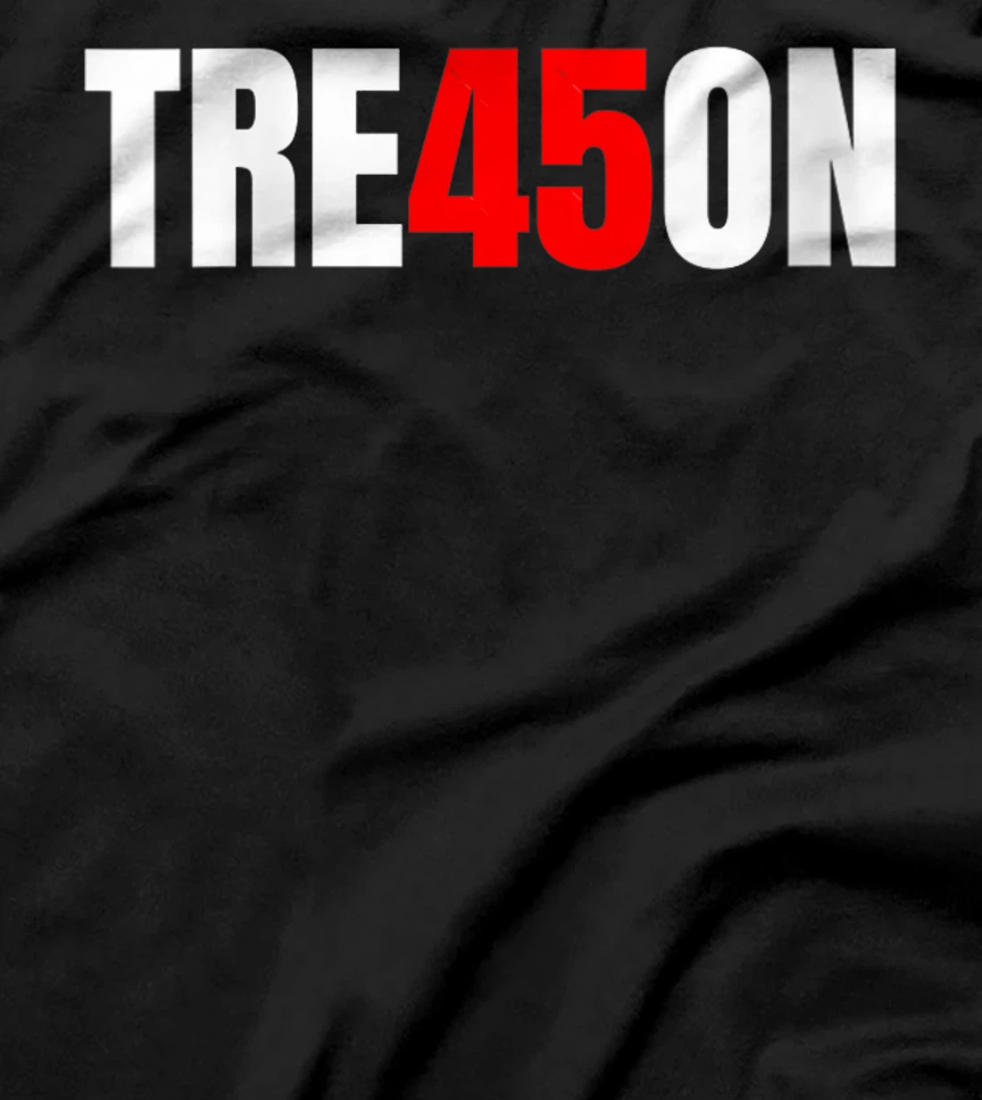 Womens Trump 2024 45 47 Vintage Tre45son Trump 45 Treason T-Shirt