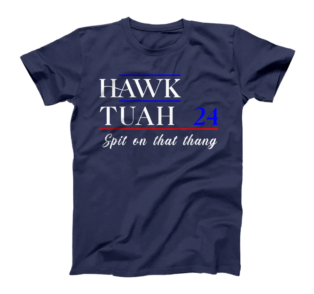 Hawk Tuah 2024 Election Supporter Patriotic Trump Design T-Shirt